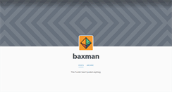 Desktop Screenshot of baxman.tumblr.com