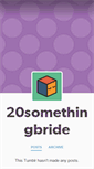 Mobile Screenshot of 20somethingbride.tumblr.com