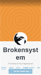 Mobile Screenshot of broken-system.tumblr.com