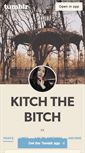 Mobile Screenshot of kitchthebitch.tumblr.com