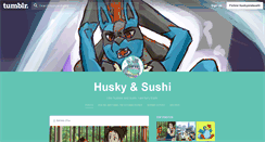 Desktop Screenshot of huskyandsushi.tumblr.com