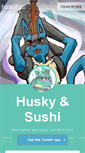 Mobile Screenshot of huskyandsushi.tumblr.com