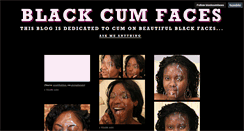 Desktop Screenshot of blackcumfaces.tumblr.com