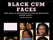 Tablet Screenshot of blackcumfaces.tumblr.com