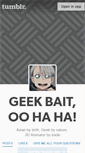 Mobile Screenshot of geekbaitoohaha.tumblr.com