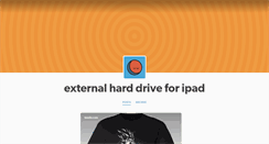 Desktop Screenshot of externalharddriveforipad.tumblr.com