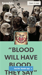 Mobile Screenshot of bloodwillhavebloodtheysay.tumblr.com