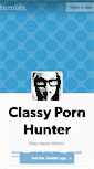 Mobile Screenshot of classypornhunter.tumblr.com