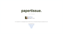 Desktop Screenshot of papertissue.tumblr.com