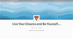 Desktop Screenshot of live-your-dreams-and-be-yourself.tumblr.com