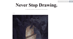 Desktop Screenshot of neverstopdrawing.tumblr.com