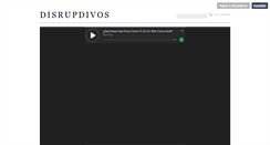 Desktop Screenshot of disrupdivos.tumblr.com
