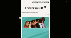 Desktop Screenshot of conversacult.tumblr.com