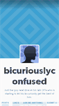 Mobile Screenshot of bicuriouslyconfused.tumblr.com