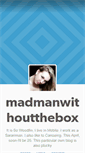 Mobile Screenshot of madmanwithoutthebox.tumblr.com