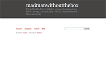 Tablet Screenshot of madmanwithoutthebox.tumblr.com