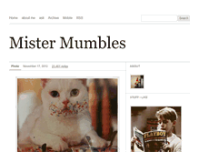 Tablet Screenshot of mistermumbles.tumblr.com
