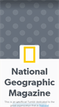 Mobile Screenshot of nationalgeographicmagazine.tumblr.com