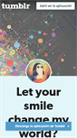 Mobile Screenshot of let-your-smile-change-my-world.tumblr.com
