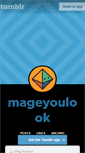 Mobile Screenshot of mageyoulook.tumblr.com