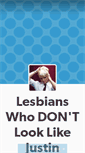 Mobile Screenshot of lesbiansnotlikejustinbieber.tumblr.com