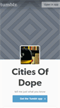 Mobile Screenshot of citiesofdope.tumblr.com