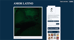 Desktop Screenshot of amor-latino.tumblr.com