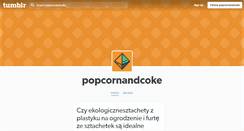 Desktop Screenshot of popcornandcoke.tumblr.com