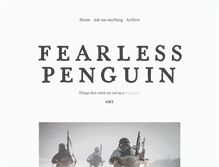 Tablet Screenshot of fearlesspenguin.tumblr.com