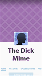 Mobile Screenshot of dickmime.tumblr.com