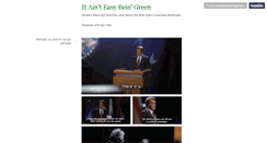 Desktop Screenshot of ainteasybeinggreen.tumblr.com