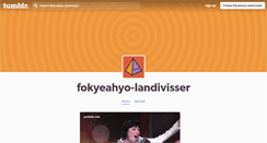 Desktop Screenshot of fokyeahyo-landivisser.tumblr.com