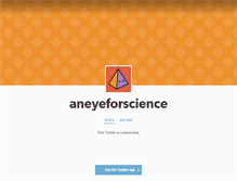 Tablet Screenshot of aneyeforscience.tumblr.com