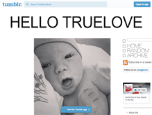 Tablet Screenshot of hellotruelove.tumblr.com