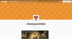 Desktop Screenshot of cheesywinkle.tumblr.com