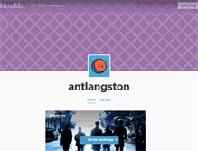 Tablet Screenshot of antlangston.tumblr.com