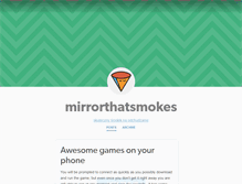 Tablet Screenshot of mirrorthatsmokes.tumblr.com