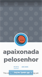 Mobile Screenshot of apaixonadapelosenhor.tumblr.com