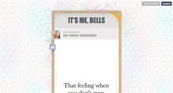 Desktop Screenshot of itsmebells.tumblr.com