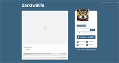 Desktop Screenshot of darktwitlife.tumblr.com