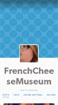 Mobile Screenshot of frenchcheesemuseum.tumblr.com