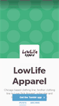 Mobile Screenshot of lowlifeapperal.tumblr.com