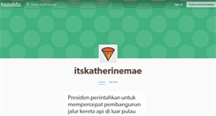 Desktop Screenshot of itskatherinemae.tumblr.com