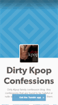 Mobile Screenshot of dirty-kpop-confessions.tumblr.com