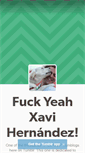 Mobile Screenshot of fuckyeahxavihernandez.tumblr.com