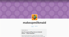 Desktop Screenshot of makeupmilkmaid.tumblr.com