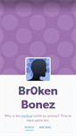 Mobile Screenshot of br0ken-bonez.tumblr.com