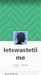 Mobile Screenshot of letswastetiime.tumblr.com