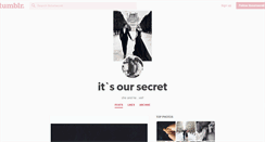 Desktop Screenshot of itsoursecret.tumblr.com