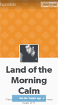 Mobile Screenshot of landofmorningcalm.tumblr.com